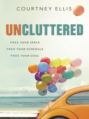 cover image of Uncluttered